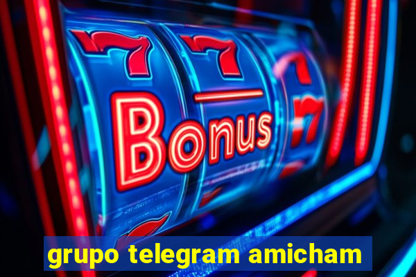 grupo telegram amicham